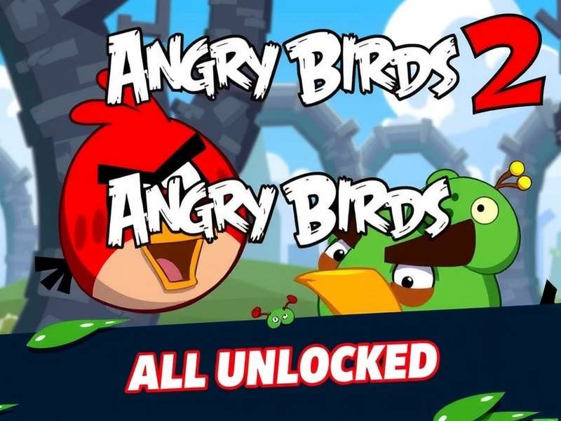 Angry Birds 2 All Unlocked — Complete roster of every bird including Red, Chuck, Bomb, Matilda, Blues, Terence, Silver, and secret characters.